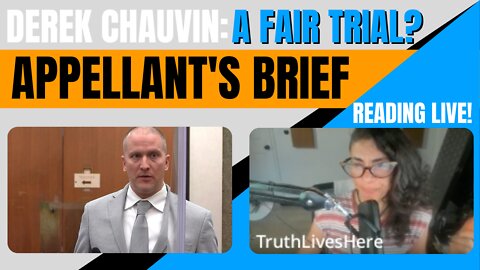 Reading Derek Chauvin's Appellant's Brief LIVE! | Maryam Henein