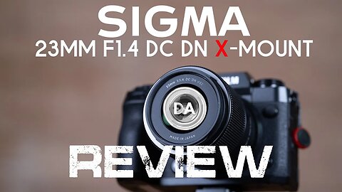 Sigma 23mm F1.4 DC DN (Fuji X-Mount Review) | Affordable Sharpness even on 40MP!