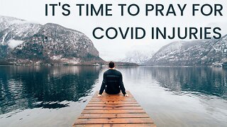 It's time to pray for COVID injuries