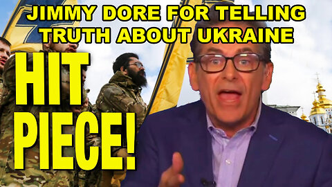 Mediaite SMEARS Jimmy Dore For Telling Truth About Ukraine Nazis