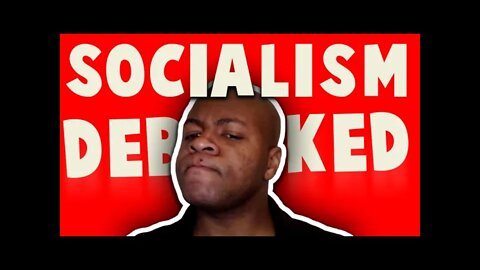 Socialism Debunked in 5 Minutes