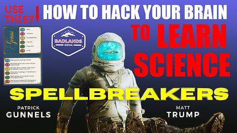 Spellbreakers Ep 14: How to Hack Your Brain to Learn Science - Wed 7:30 PM ET -