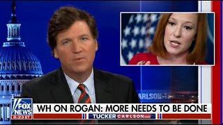 Tucker Carlson Obliterates Psaki for Calling for Joe Rogan Censorship