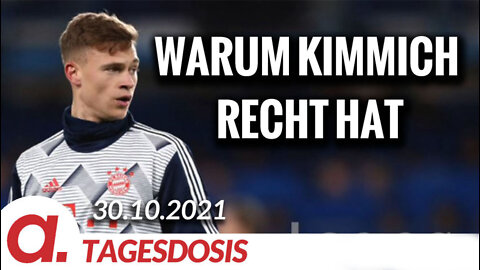 Warum Joshua Kimmich Recht hat | Von Hermann Ploppa