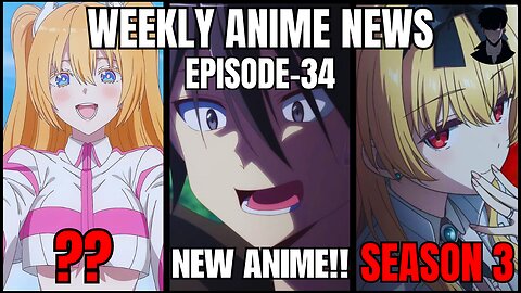 Weekly Anime News Episode 34 | WAN 34