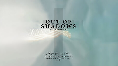 Out Of Shadows 2020 Full Official Documentary