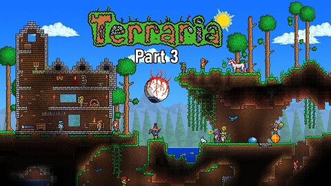 [Terraria][Part 3] It came from the sky!