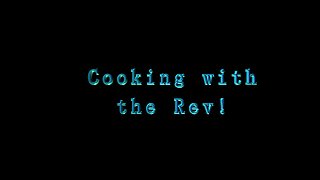 Cooking with the Rev: Biscuits and Gravy