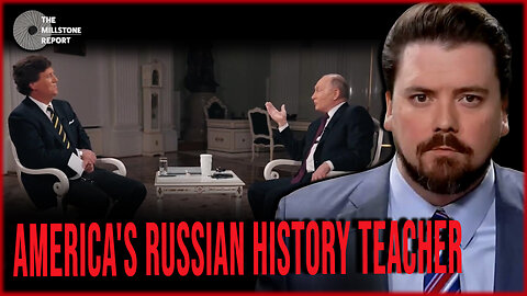 Millstone Report w Paul Harrell: Breaking Down Tucker's Historic Interview With Vladimir Putin