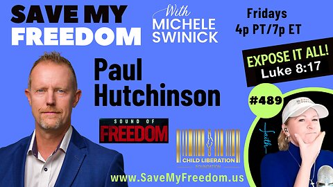 Fighting To End Child Sex Slave Trafficking - Founder of Child Liberation Foundation & Producer of the Sound Of Freedom | PAUL HUTCHINSON