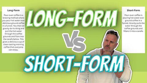 Long-Form VS Short-Form. Long Form and Short Form Explained.