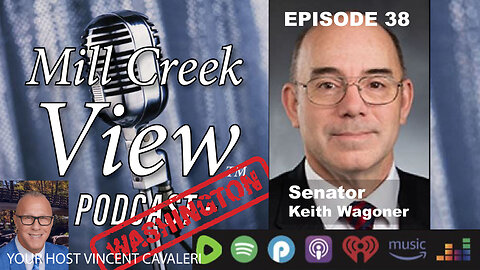 Mill Creek View Washington EP38 Senator Keith Wagoner Interview & More 9 27 23