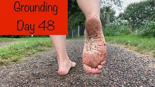 Grounding Day 48 - a barefoot run in the rain