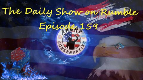 The Daily Show with the Angry Conservative - Episode 150