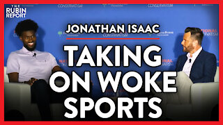 Exposing the Cost of Being Non-Woke in the NBA | Jonathan Isaac | POLITICS | Rubin Report