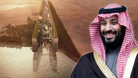 The Trillion Dollar Mega projects in Saudi Arabia