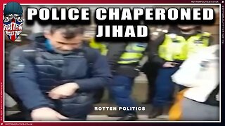 Police chaperoned radicals