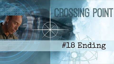 Crossing Point (#18 Ending)