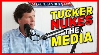 TUCKER CARLSON NUKES THE MAINSTREAM MEDIA IN EPIC INTERVIEW