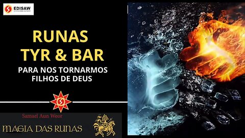 O PODER DAS RUNAS TYR & BAR - PARA NOS TORNAMOS FILHOS DE DEUS