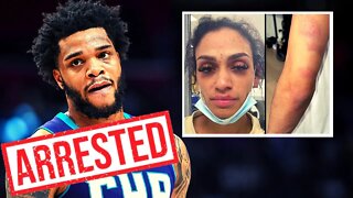 Miles Bridges Wife Shares DISTURBING Injuries After He Gets ARRESTED For Domestic Abuse
