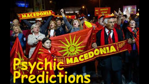 North Macedonia Psychic Predictions & the EU + Russia