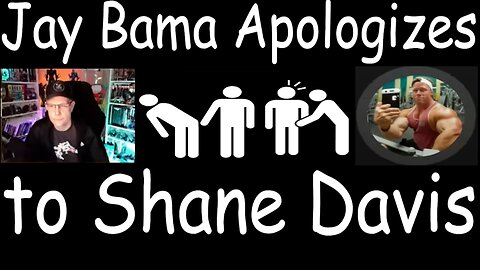 Jay Bama Apologizes to Shane Davis