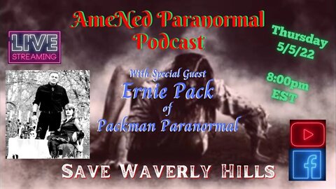 Ernie Pack-Packman Paranormal|Season 2|Podcast #29