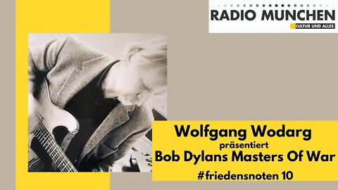 #Friedensnoten 10 - MASTERS OF WAR von Bob Dylan - präsentiert von Wolfgang Wodarg