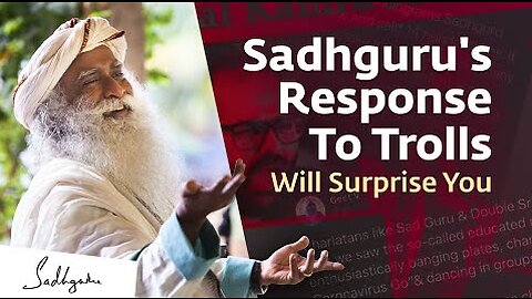 Why Some Trolls Constantly Abuse Sadhguru