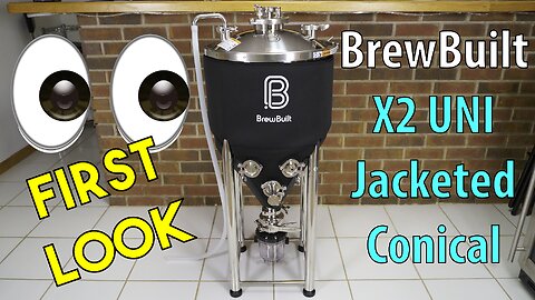 BrewBuilt X2 UNI Jacketed Conical Fermenter: First Look