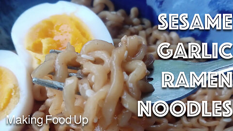 Sesame Garlic Ramen Noodles | Making Food Up