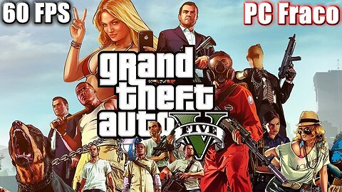 Como baixar GTA 5 para PC fraco