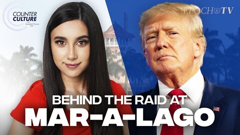 The Real Reason Behind the Raid at Mar-a-Lago | Trailer | Counterculture