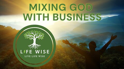 Mixing God with Business