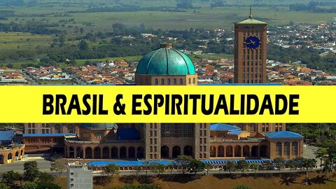 BRASIL E ESPIRITUALIDADE