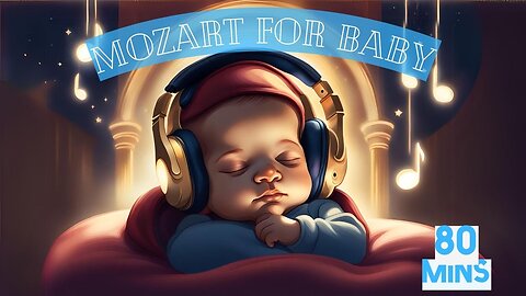 Mozart for Babies | Baby Sleep Music | Bedtime Lullaby For Sweet Dreams | Intelligence Stimulation