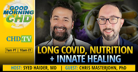 Long COVID, Nutrition + Innate Healing With Chris Masterjohn, Ph.D.