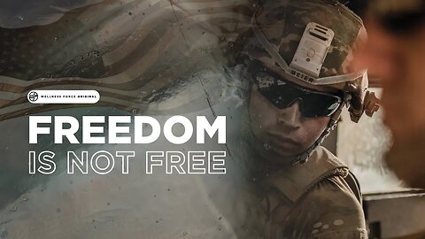 Freedom Is Not FREE | Wellness Force #Podcast
