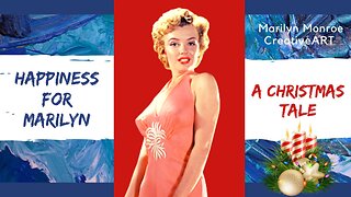 HAPPINESS FOR MARILYN. A CHRISTMAS TALE.