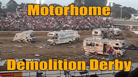 Motorhome Demolition Derby Smashing-Automobiles - Orange County Fair Awesome Footage