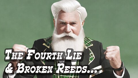The 4th Lie and Bruised Reeds
