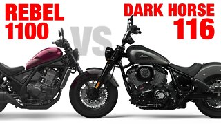 How do these two compare? Indian Chief Dark Horse VS Honda Rebel 1100 or CMX 1100