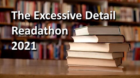 The Excessive Detail Readathon 2021