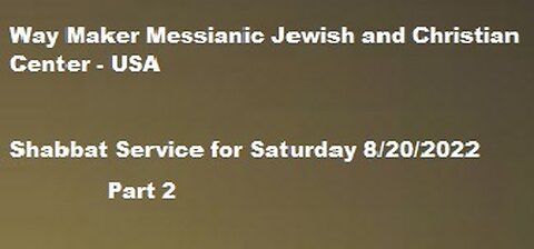 Parashat Ekev or Eikev - Shabbat Service for 8.20.22 - Part 2