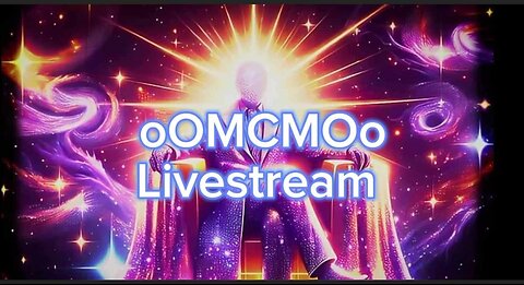 oOMCMOo Livestream 🔥🔥🔥