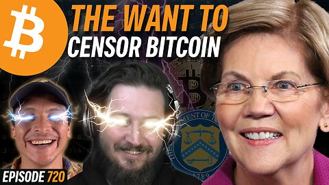 How the US Government Plans to Censor Bitcoin | EP 720
