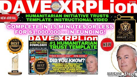 Dave XRPLion NEW "$1M+ HUMANITARIAN INITIATIVE TRUST -- TEMPLATE" INSTRUCTIONAL VIDEO MUST WATCH