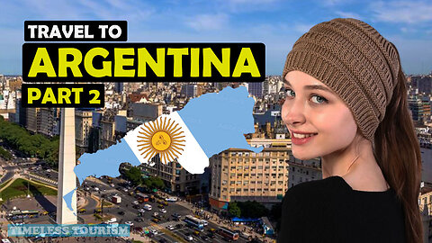 Travel to Argentina | About Argentina History Documentary In English | Part 2 | Timeless Tourism