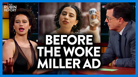 Unearthed Colbert Appearance Shows Woke Miller Lite Ad Star Being Racist | DM CLIPS | Rubin Report